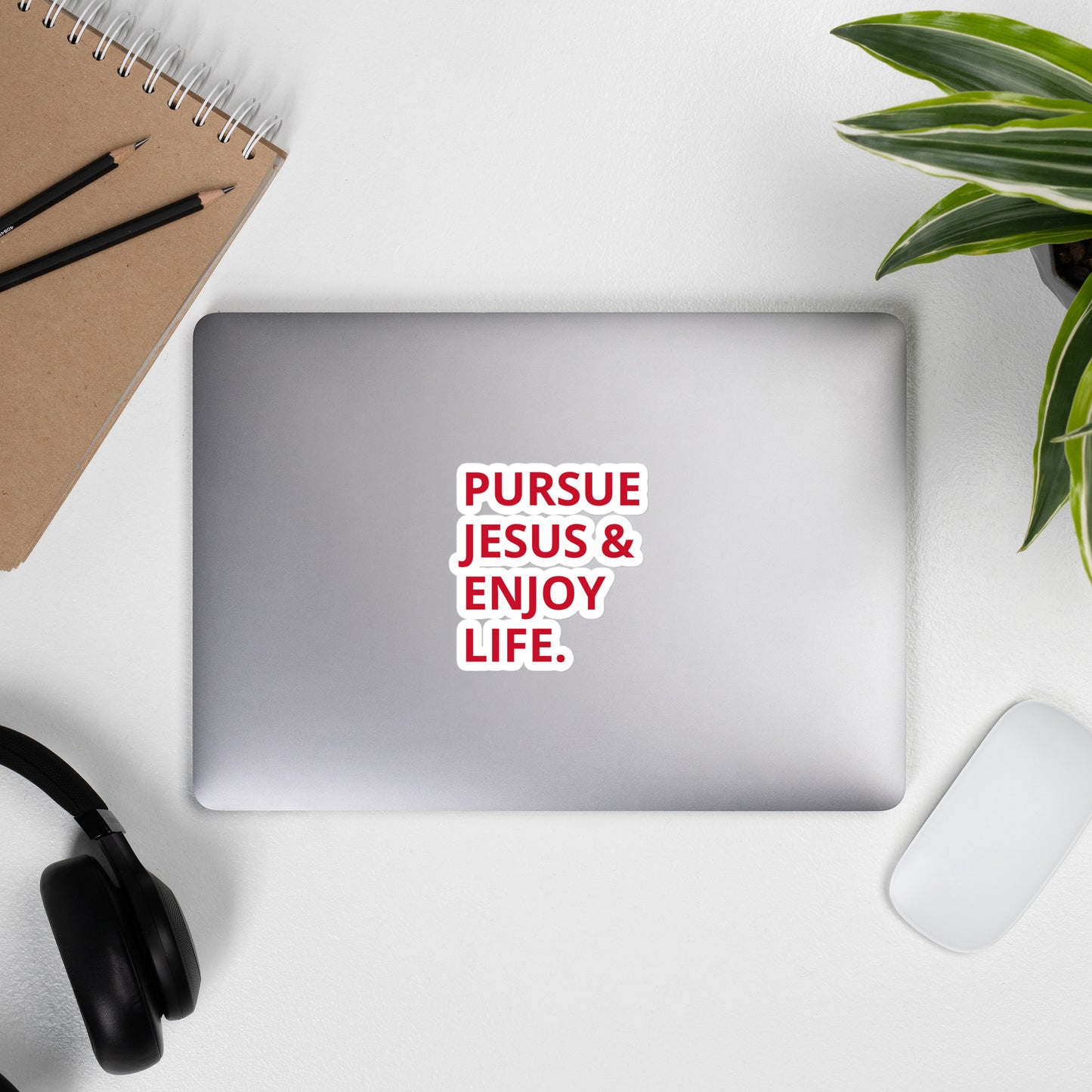 PURSUE JESUS AND ENJOY LIFE Bubble-free stickers